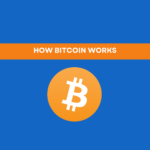how bitcoin works